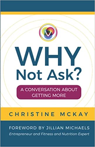 Why Not Ask?: A Conversation About Getting More